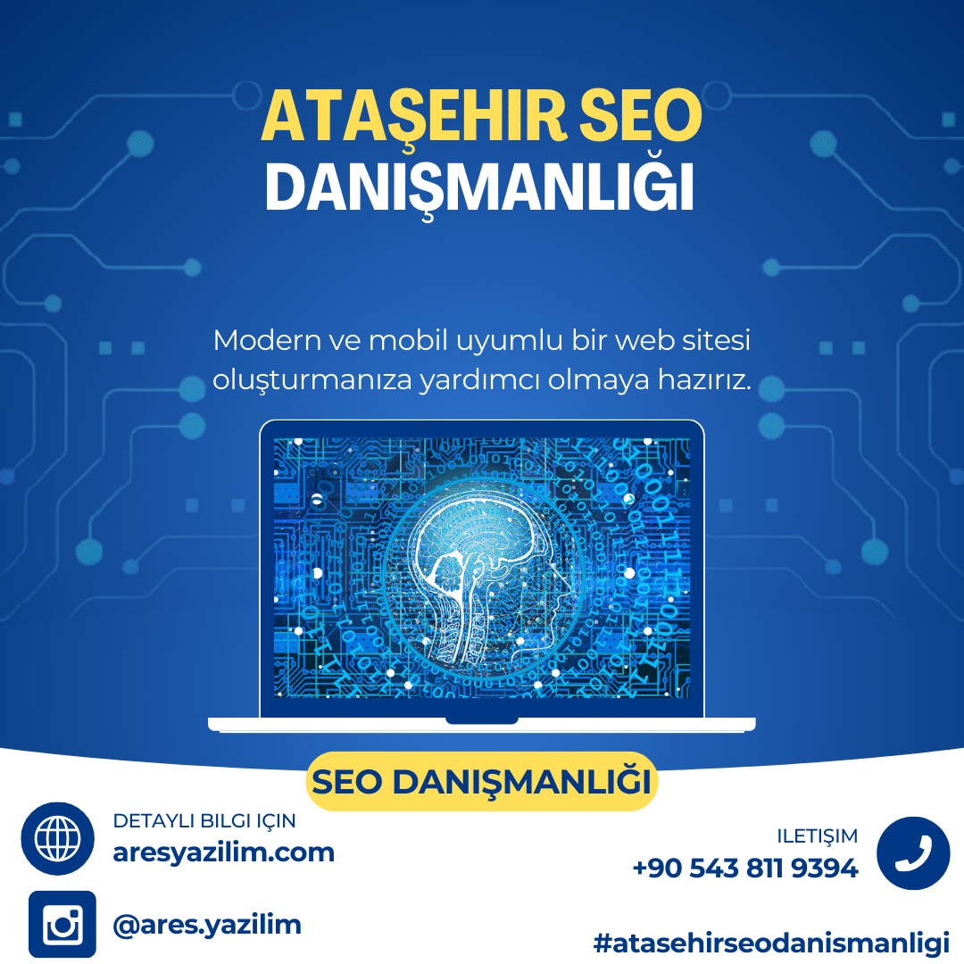 Ataşehir SEO Danışmanlığı: İşletmenizi Dijitalde Öne Çıkarın